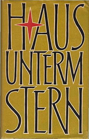 Bild des Verkufers fr Haus unterm Stern : ber Entstehen, Zerstrung u. Wiederaufbau d. Brenreiter-Werkes. Teil von: Bibliothek des Brsenvereins des Deutschen Buchhandels e.V. zum Verkauf von Schrmann und Kiewning GbR