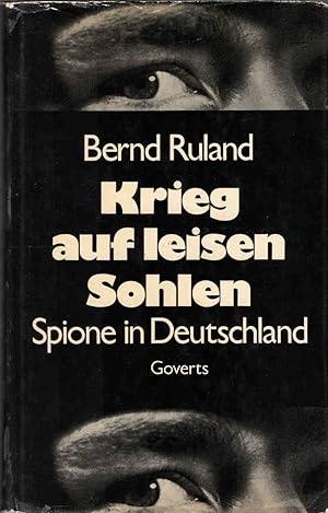 Bild des Verkufers fr Krieg auf leisen Sohlen : Spione in Deutschland. zum Verkauf von Schrmann und Kiewning GbR