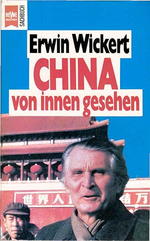 China von innen gesehen. Heyne-Bücher / 19 / Heyne-Sachbuch ; Nr. 4