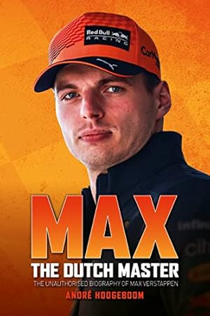 Bild des Verkufers fr Max: The Dutch Master: The unauthorised biography of Max Verstappen zum Verkauf von WeBuyBooks