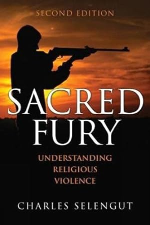 Bild des Verkufers fr Sacred Fury: Understanding Religious Violence zum Verkauf von WeBuyBooks