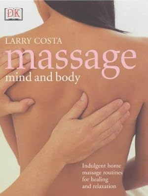 Image du vendeur pour Massage Mind and Body mis en vente par WeBuyBooks