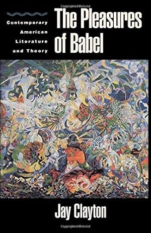 Immagine del venditore per The Pleasures of Babel: Contemporary American Literature and Theory venduto da WeBuyBooks