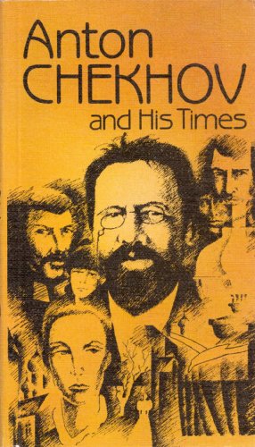 Bild des Verkufers fr Anton Chekhov and His Times (Memoirs and Biographies Series) zum Verkauf von WeBuyBooks