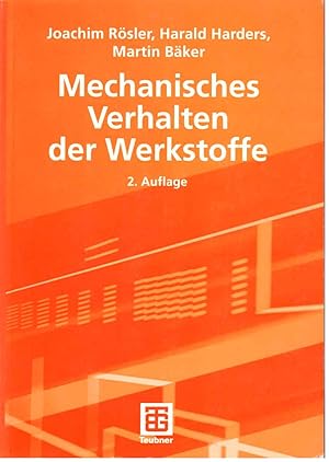 Bild des Verkufers fr Mechanisches Verhalten der Werkstoffe. zum Verkauf von Andreas Schller