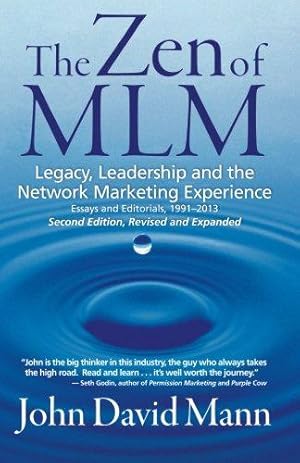 Bild des Verkufers fr Zen of MLM, 2nd Edition: Legacy, Leadership and the Network Marketing Experience zum Verkauf von WeBuyBooks