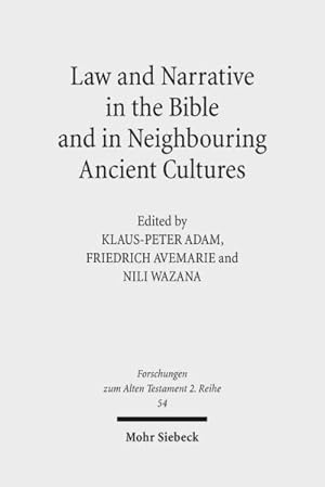 Imagen del vendedor de Law and Narrative in the Bible and in Neighbouring Ancient Cultures a la venta por GreatBookPricesUK