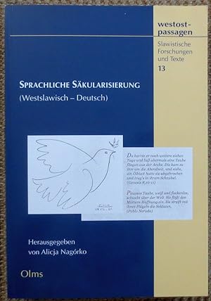 Sprachliche Säkularisierung : (Westslawisch - Deutsch) ; Westostpassagen ; Bd. 13