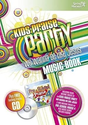 Seller image for Kid's Praise Party Music Book: We Wanna be Like Jesus for sale by WeBuyBooks