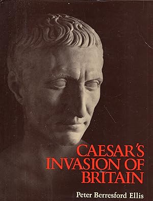 Image du vendeur pour Caesar's Invasion of Britain mis en vente par A Cappella Books, Inc.