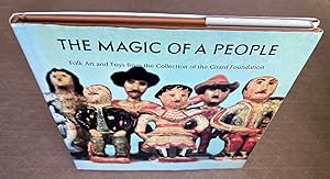 Image du vendeur pour The Magic of a People. El Encanto de Un Pueblo. Folk Art and Toys From the Collection of the Girard Foundation; [by] Alexander Girard : photographs by Charles and Ray Eames mis en vente par BIBLIOPE by Calvello Books