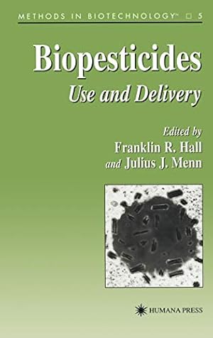 Imagen del vendedor de Biopesticides: Use and Delivery: 5 (Methods in Biotechnology, 5) a la venta por WeBuyBooks