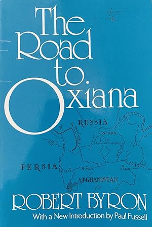 Seller image for The Road to Oxiana for sale by Last Word Books