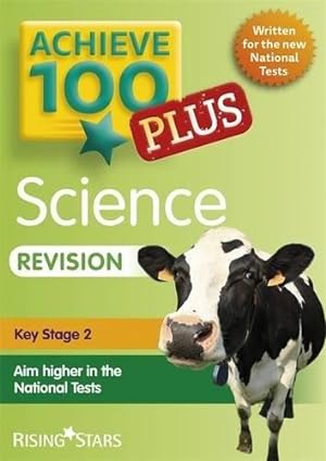 Immagine del venditore per Achieve Science 100 Plus Revision at Key Stage 2 (Achieve Key Stage 2 SATs Revision) venduto da WeBuyBooks