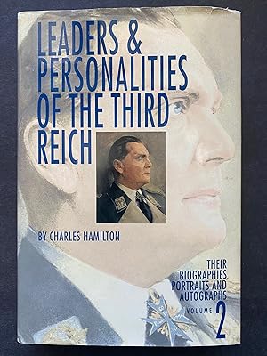 Leaders & Personalities of The Third Reich - Volume 2