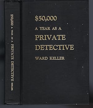 Image du vendeur pour 50,000 a Year as a Private Detective mis en vente par Turn-The-Page Books