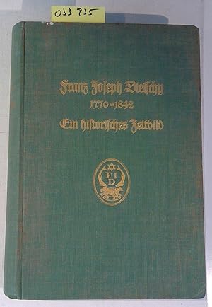 Franz Joseph Dietschy und seine Zeit 1770-1842
