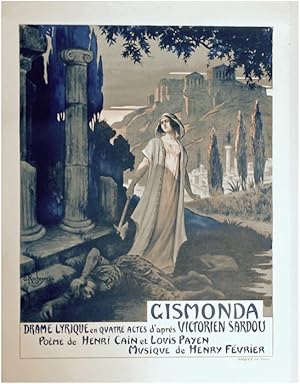 [Poster] Gismonda. "Drama lyrique en quatre actes d'après Victorien Sardou. Poème de Henri Cain e...