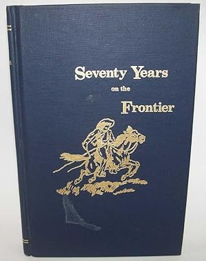 Seller image for Seventy Years on the Frontier: Alexander Majors' Memoirs of a Lifetime of the Border for sale by Easy Chair Books