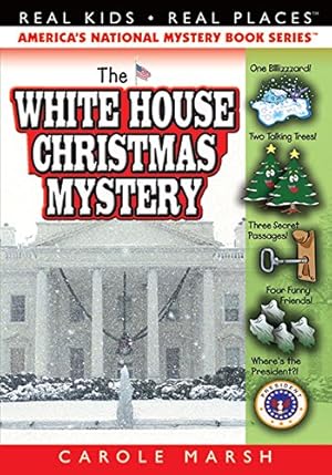 Seller image for The White House Christmas Mystery (7) (Real Kids Real Places) for sale by Reliant Bookstore