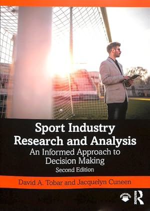 Seller image for Sport Industry Research and Analysis : An Informed Approach to Decision Making for sale by GreatBookPricesUK
