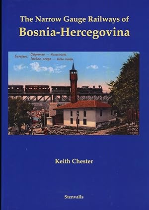 Bild des Verkufers fr The Narrow Gauge Railway of Bosnia-Hercegowina (text in english). zum Verkauf von Versandantiquariat  Rainer Wlfel