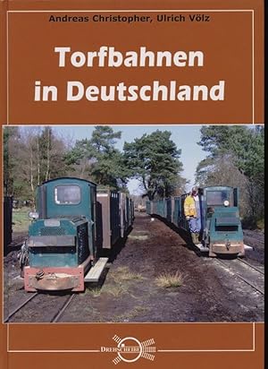 Bild des Verkufers fr Torfbahnen in Deutschland. zum Verkauf von Versandantiquariat  Rainer Wlfel