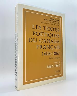 Textes poétiques du Canada français : 1606-1867. Volume 9