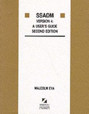 Seller image for Ssadm: A User'S Guide (The McGraw-Hill International Series in Software Engineering) for sale by WeBuyBooks