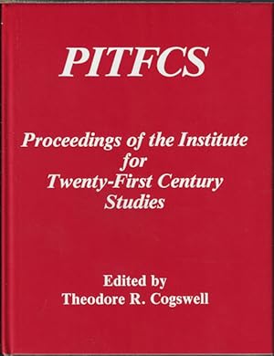 PITFCS Proceedings of the Institute for Twenty-First Century Studies