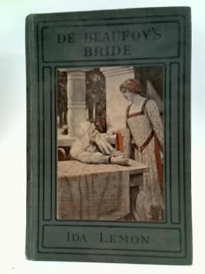 Bild des Verkufers fr De Beaufoy's Bride zum Verkauf von World of Rare Books