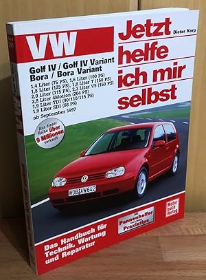 Jetzt helfe ich mir selbst (Band 211): VW Golf IV, Golf IV Variant, VW Bora, Bora Variant, Benzin...