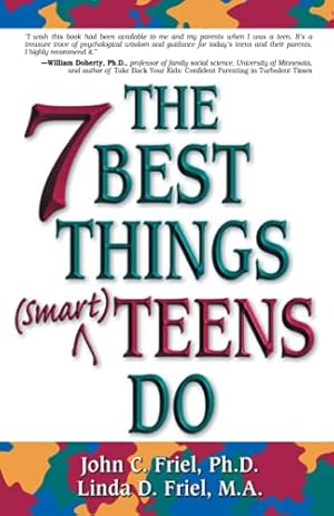 Imagen del vendedor de The 7 Best Things Smart Teens Do a la venta por Reliant Bookstore