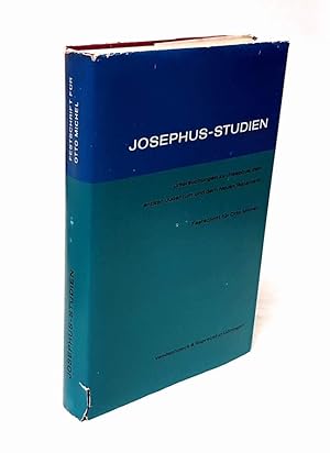 Josephus-Studien. Untersuchungen zu Josephus, dem antiken Judentum und dem Neuen Testament. Otto ...