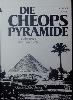 Image du vendeur pour Die Cheops Pyramide. Geheimnis und Geschichte. mis en vente par Antiquariat Bookfarm