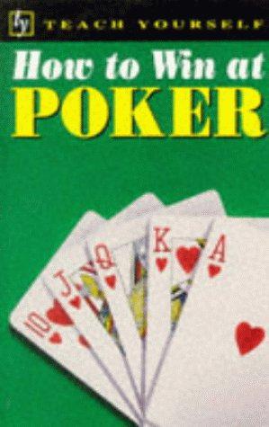 Image du vendeur pour How to Win at Poker (Teach Yourself: how to win) mis en vente par WeBuyBooks