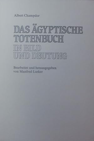 Bild des Verkufers fr Das gyptische Totenbuch in Bild und Deutung. zum Verkauf von Antiquariat Bookfarm