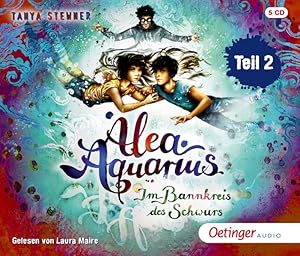 Alea Aquarius 7. Im Bannkreis des Schwurs. Teil 2. Alter: ab 10 Jahren. Länge: ca. 356 Minuten.