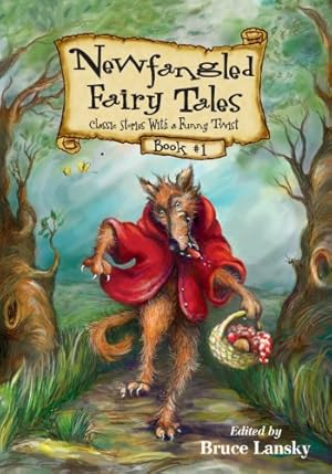 Bild des Verkufers fr Newfangled Fairy Tales, Book No. 1 zum Verkauf von Reliant Bookstore