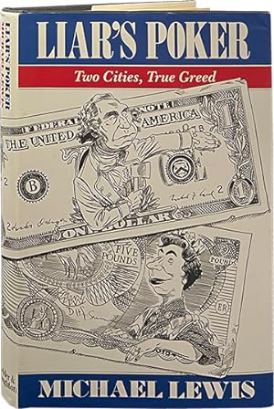 Image du vendeur pour Liar's Poker; Two Cities, True Greed mis en vente par Carpetbagger Books