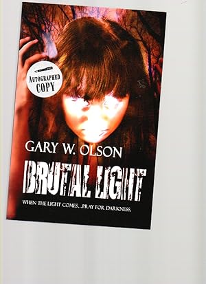 Immagine del venditore per Brutal Light When Light Comes.pray for Darkness venduto da Mossback Books