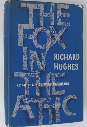 The Fox in the Attic. The Human Predicament, Vol 1.