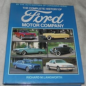Image du vendeur pour The Complete History of Ford Motor Company mis en vente par Pheonix Books and Collectibles
