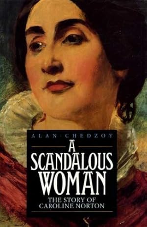 Seller image for A Scandalous Woman: Story of Caroline Norton for sale by WeBuyBooks