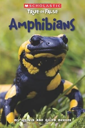 Immagine del venditore per Scholastic True or False: Amphibians venduto da Reliant Bookstore