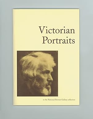 Imagen del vendedor de Victorian Portraits, Paintings and Photographs of famous People Housed in the National Gallery of Portraits, London 1996 Paperback Format OP a la venta por Brothertown Books