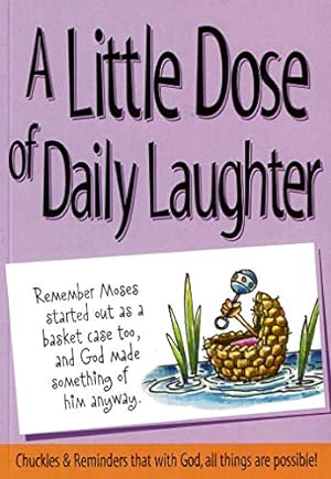 Seller image for A Little Dose of Daily Laughter for sale by Reliant Bookstore