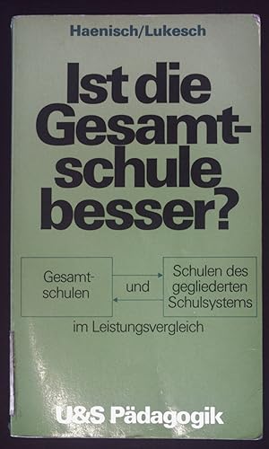 Bild des Verkufers fr Ist die Gesamtschule besser? : Gesamtschulen u. Schulen d. gegliederten Schulsystems im Leistungsvergleich. U & S Pdagogik zum Verkauf von books4less (Versandantiquariat Petra Gros GmbH & Co. KG)