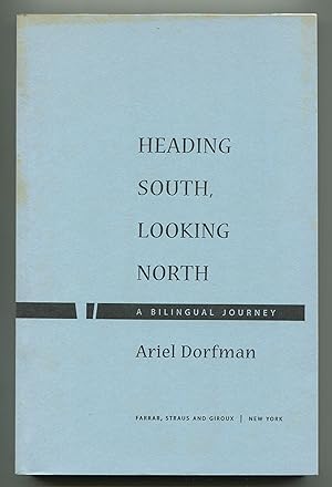 Immagine del venditore per Heading South, Looking North: A Bilingual Journey venduto da Between the Covers-Rare Books, Inc. ABAA