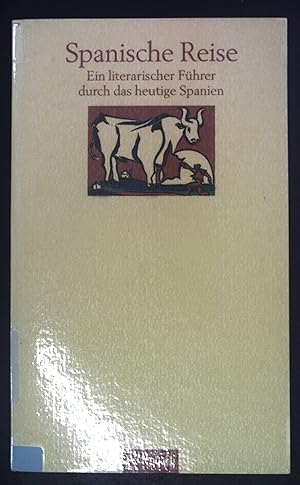 Spanische Reise : ein literarischer Führer durch das heutige Spanien. Wagenbachs Sommerbuch